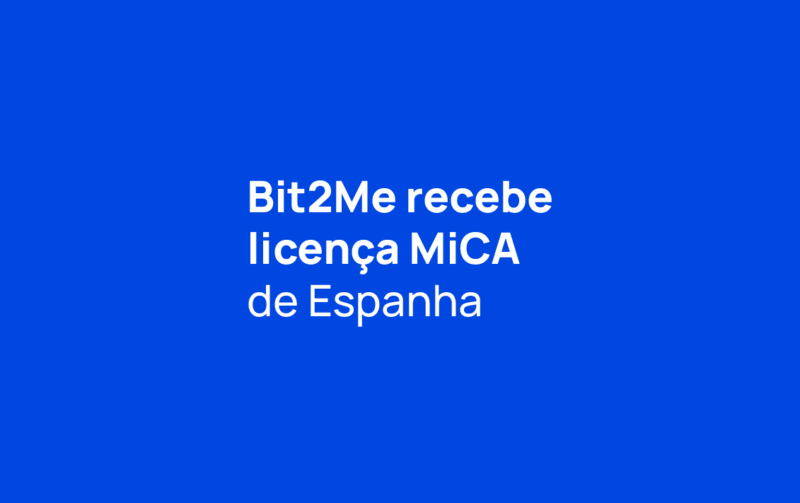 Bit2Me e MiCA: mais confiança, mais serviços e uma Europa a teu alcance