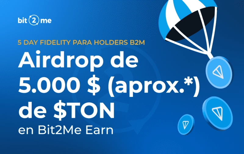 5 Day fidelity para $B2M holders: ¡Participa en el reparto de 5.000 $ (aprox) en $TON con Bit2Me!...